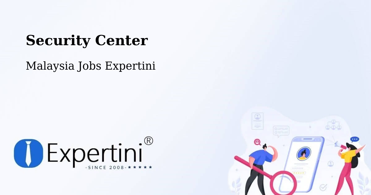 Security & Compliance – Pulau Sebang - Malaysia Jobs Expertini